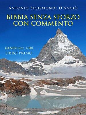 cover image of Bibbia senza sforzo con commento--Genesi (cc. 1-50)--Libro primo